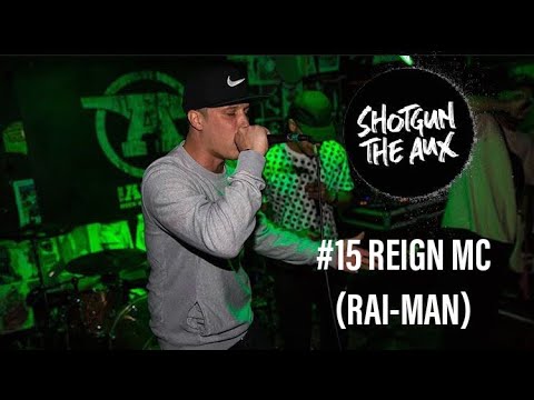 REIGN MC (Rai-Man) on PLAN B, Grime clashes, DON'T FLOP and more | Shotgun The Aux Podcast #15