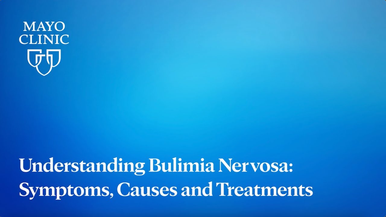 Understanding Bulimia Nervosa Symptoms, Causes and Treatments