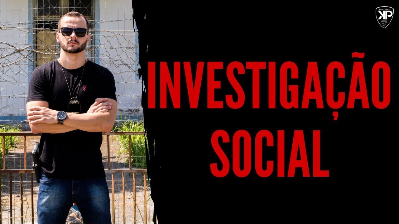 COMO É A INVESTIGAÇÃO SOCIAL PRA ENTRAR NA POLÍCIA?