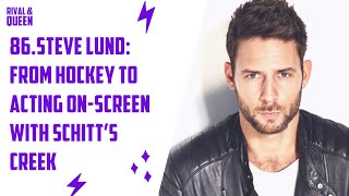 86. Steve Lund: From Hockey to Acting On-Screen with Schitt's Creek video