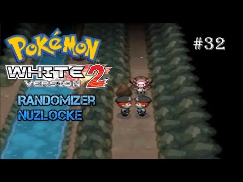 Pokemon White 2 Randomizer Nuzlocke - Episode 32