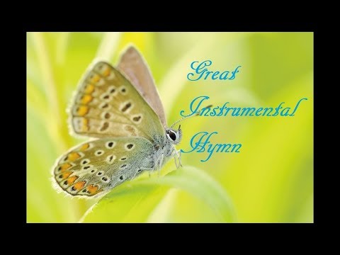 11 Hours Great Instrumental Gospel Hymns for Relaxation -  / Prayer /Work / Study / Sleep Music