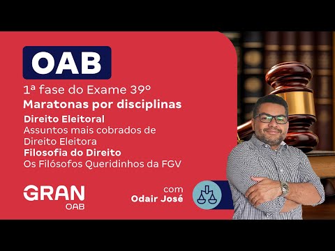1ª fase do 39º Exame OAB - Maratonas por disciplina | Direito Eleitoral e Filosofia do Direito