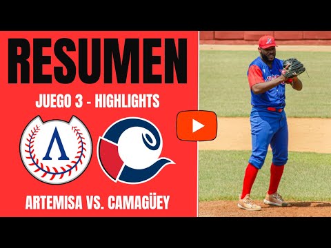 🔴 Artemisa 🆚 Camagüey | Serie Nacional 64 | Resumen Juego 3