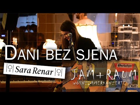 Sara Renar-Dani bez sjena  (ITL JAM-RAUM, Wohnzimmerkonzert, KARLSRUHE)