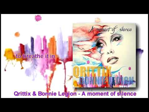Qrittix & Bonnie Legion - A MOMENT OF SILENCE [VOCAL PIANO]