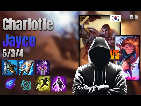 Charlotte Mid Jayce vs Zoe lol KR solo rank Full Game 15.19 | charlotte 제이스 vs 조이