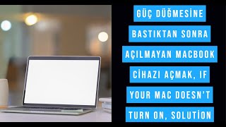 Güç Düğmesi çalışmayan Eski Macbook Cihazlarda  Cihazı Nasıl açabiliriz?