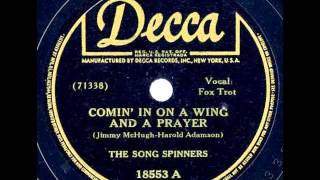 The Song Spinners. Comin´ In On A Wing And A Prayer (Decca 18553, 1943)