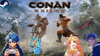 【Conan Exiles】グースさんフロウさんと駆け抜ける！【コラボ】
