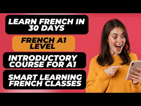 French A1 level introductory Course #smartlearning #french #frenchclass #alexa #learnfrench