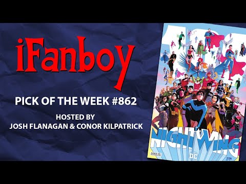 iFanboy Pick of the Week #862 - Nightwing #100