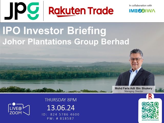 (Webinar) Rakuten Trade Ideas 🎯 - Johor Plantations Group Berhad