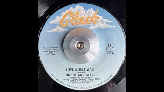 Bobby Caldwell   Love Won&#39;t Wait
