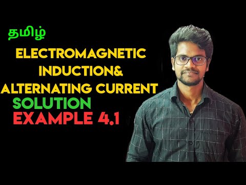 Electromagnetic|Induction|Alternating|Current|Solution|Example|4.1|Physics 12|Tamil|MurugaMP