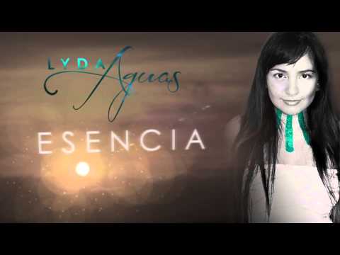 Esencia - Lyda Aguas