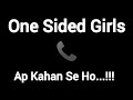 Ap Kahan Se Ho One Sided Girls Audio Call Hindi Girlvoiceprank Originalgirlsoundhub Audiocall