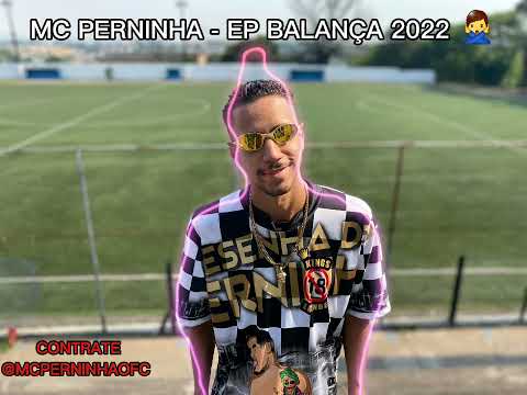 MC PERNINHA EP BALANÇA 2022 Feat MC K9 - BB ROCHA
