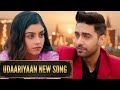 Udaariyaan New Song Ep 517 513 508