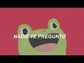 Nadie Te Pregunto Lyrics
