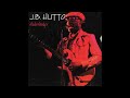 J.B. Hutto – Please Help