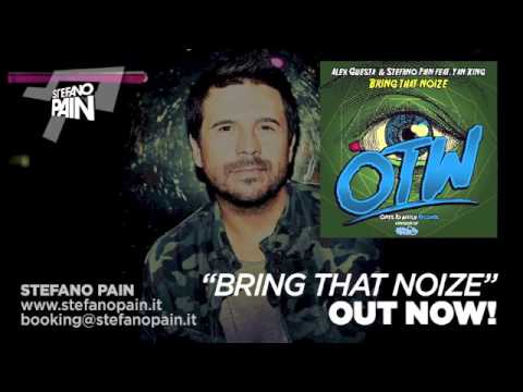 Alex Guesta & Stefano Pain feat. Yan Kings - Bring That Noize (Ones To Watch Records MixMash)