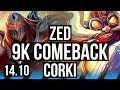 ZED vs CORKI (MID) | 9k comeback, 8 solo kills, 51k DMG, Legendary, 20/4/6 | NA Challenger | 14.10