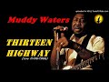 Muddy Waters - Thirteen Highway [Live at the Fillmore Auditorium - Nov. 1966] (Kostas A~171)