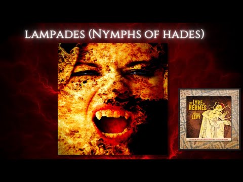 The Lyre of Hermes | Lampades (Nymphs of Hades)