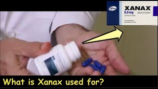 What is Xanax used for