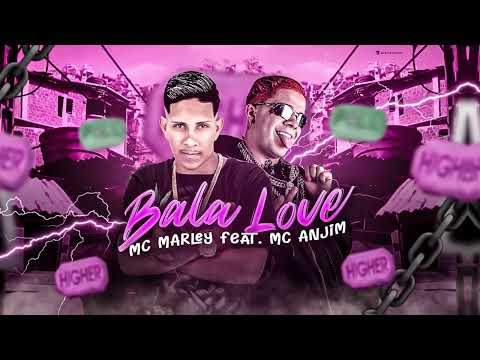 MC MARLEY E MC ANJIM - BALA LOVE (REMIX BREGA FUNK)  W BEAT, DJ PH DA SERRA & DJ LV MDP