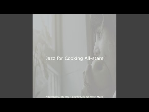 Fabulous Jazz Guitar Trio - Vibe for Cooking at Home