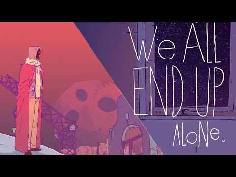 We All End Up Alone youtube-video