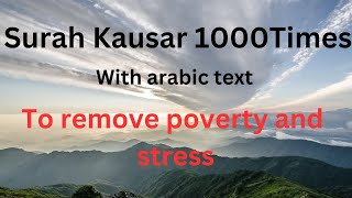Download lagu Surah kausar 1000 Times mp3 Download lagu Surah kausar 1000 Times mp3