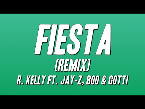 R. Kelly - Fiesta (Remix) ft. JAY-Z, Boo & Gotti (Lyrics)