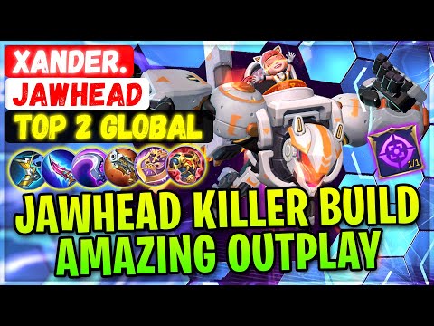 Killer Jawhead Build Amazing Outplay [ Top 2 Global Jawhead ] Xander. Mobile Legends Gameplay Build