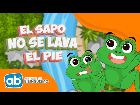 El sapo no se lava el pie - AB Canciones infantiles