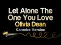 Olivia Dean Let Alone The One You Love Karaoke Version