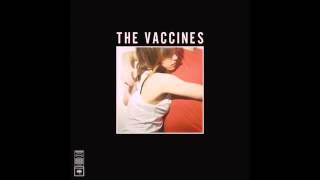 The Vaccines - What did you expect from The Vaccines - Full Album