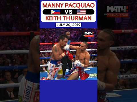 Manny Pacquiao 🇵🇭 VS 🇺🇸 Keith Thurman | July 20, 2019