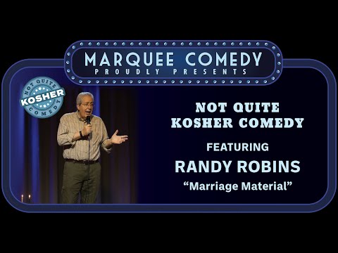 Not Quite Kosher Comedy 2018   Randy Robins 2   Marriage Material   Marquee Comedy