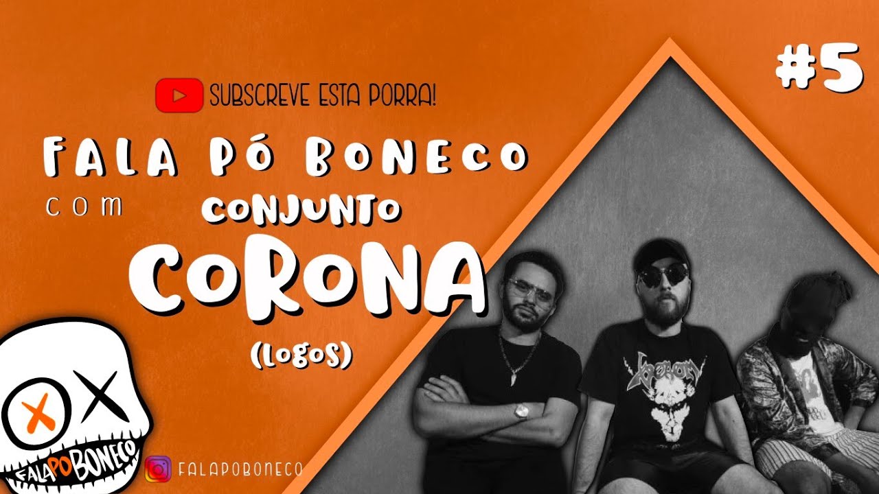 Entrevista Conjunto Corona - Fala Po Boneco, 2021