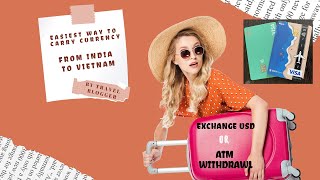 Best way to carry currency to Vietnam from India | Zero Forex Markup Cards | Vietnam Vlog in Hindi