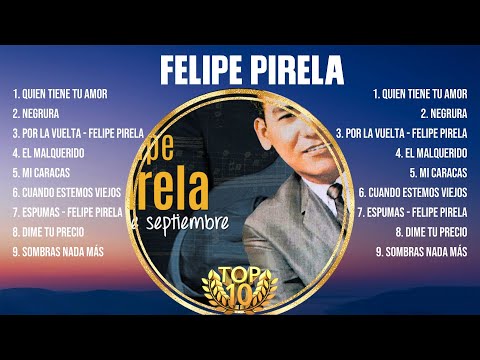 Felipe Pirela Best Songs 2023 full playlist - Sus Mejores Éxitos 2023