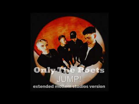 Only The Poets - JUMP! (Extended Mollem Studios Version)