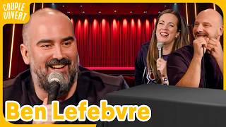 Couple Ouvert - Ben Lefebvre LIVE à Sainte-Agathe-des-Monts