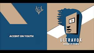 Ultravox  - Accent On Youth extended