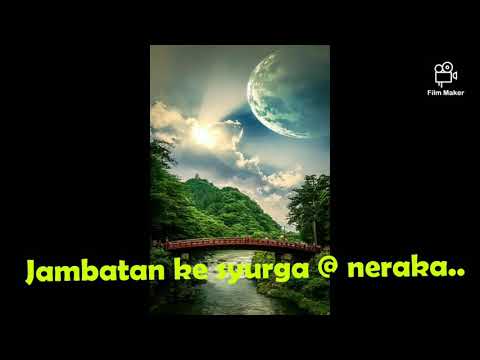 Jambatan ke Syurga @ Neraka?