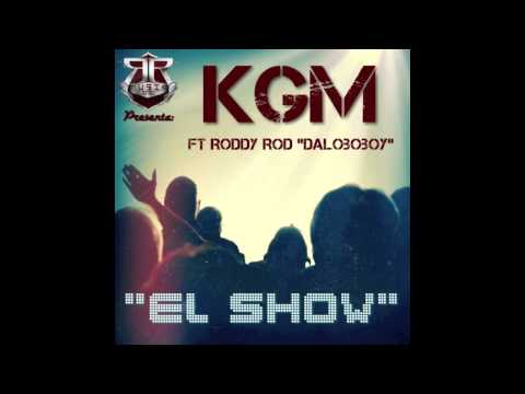 RODDY ROD  FT KGM - EL SHOW