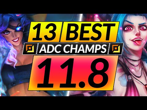 13 BEST ADC Champions to MAIN and RANK UP in 11.8 - Tips for Season 11 - LoL Carry Guide